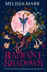 Radiant Shadows - Melissa Marr