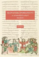 Slovanské pohanství ve středověkých ruských kázáních - Jiří Dynda