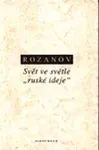 Svět ve světle "ruské ideje" (poškozená) - Vasilij Rozanov