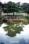 Sacred Ecology - Fikret  Berkes