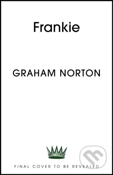 Frankie (The most courageous heroine you'll meet this year, from the Sunday Times bestselling author) - kniha z kategorie Společenská beletrie
