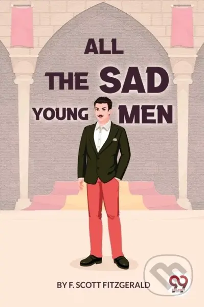 All the Sad Young Men - F. Scott Fitzgerald - kniha z kategorie Společenská beletrie
