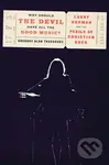 Why Should the Devil Have All the Good Music? (Larry Norman and the Perils of Christian Rock) - kniha z kategorie Umění, design a architektura
