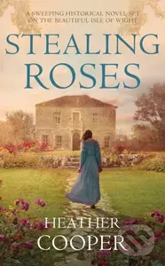 Stealing Roses (The delightful historical romance debut) - kniha z kategorie Romantika