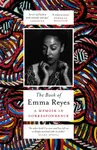 The Book of Emma Reyes - Emma Reyes