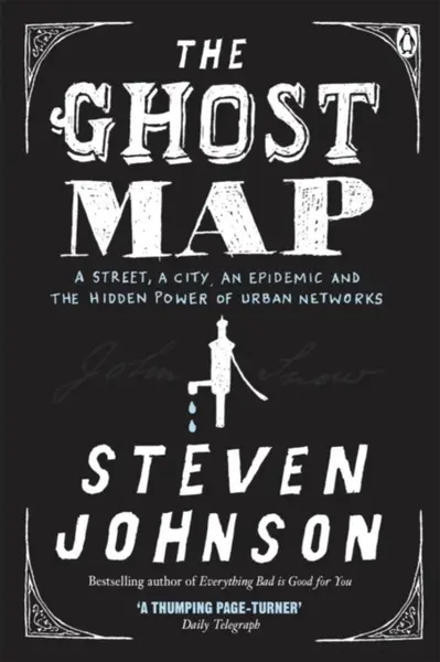 The Ghost Map - Steven Johnson
