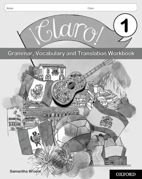 Â¡Claro! 1 Grammar Vocabulary and Translation Workbook (Pack of 8) - Samantha Broom