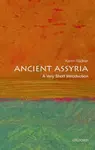 Ancient Assyria - Karen  Radner