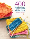 400 Knitting Stitches - Potter Craft