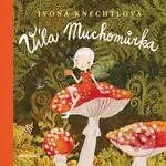 Víla Muchomůrka - Ivona Knechtlová - kniha z kategorie Pohádky