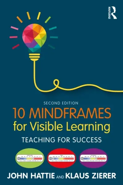 10 Mindframes for Visible Learning - John  Hattie, Klaus  Zierer