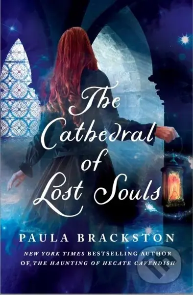 The Cathedral of Lost Souls - Paula Brackston - kniha z kategorie Společenská beletrie