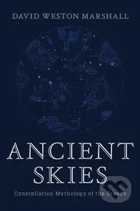 Ancient Skies (Constellation Mythology of the Greeks) - kniha z kategorie Historie