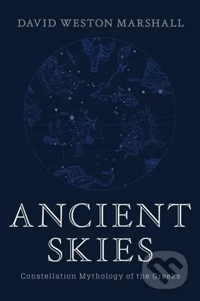 Ancient Skies (Constellation Mythology of the Greeks) - kniha z kategorie Historie