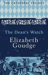 The Dean's Watch (The Cathedral Trilogy) - Elizabeth Goudge - kniha z kategorie Romantika