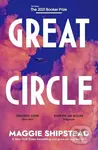 Great Circle - Maggie Shipstead - kniha z kategorie Společenská beletrie