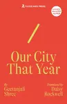 Our City That Year - Shree Geetanjali