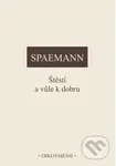 Štěstí a vůle k dobru - Robert Spaemann - kniha z kategorie Etika
