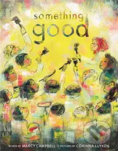 Something Good - Marcy Campbell - kniha z kategorie Pro děti