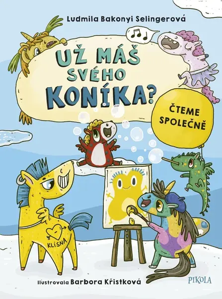 První čtení s kouzelnými poníky - Ludmila Bakonyi Selingerová