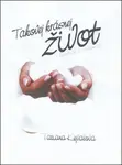 Takovej krásnej život (poškozená) - Tatiana Kejvalová