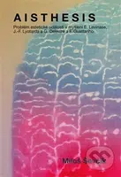 Aisthesis (Problém estetické události v myšlení E. Levinase, J.-F. Lyotarda a G. Deleuze a F. Guattariho) - kniha z kategorie Filozofie