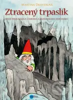 Ztracený trpaslík (aneb procházka českými a moravskými jeskyněmi) - kniha z kategorie Beletrie pro děti