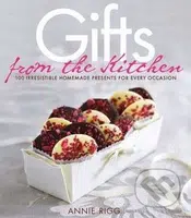 Gifts from the Kitchen (100 Irresistible Homemade Presents for Every Occasion) - kniha z kategorie Odborné a naučné