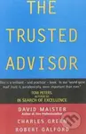 The Trusted Advisor - David H. Maister, Robert Galford, Charles W. Green - kniha z kategorie Odborné a naučné