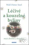 Léčivé a kouzelné byliny (Mezi dveřmi a brankou) - Wolf-Dieter Storl