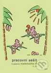 Pracovní sešit k učebnici matematika 4 II. díl - Květoslava Matoušková, Růžena Blažková - kniha z kategorie 1. stupeň