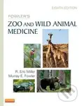 Fowler's Zoo and Wild Animal Medicine - R. Eric Miller - kniha z kategorie Odborné a naučné