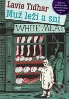 Muž leží a sní - Lavie Tidhar - kniha z kategorie Sci-fi