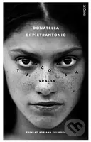 Tá, čo sa vracia - Donatella di Pietrantonio - kniha z kategorie Společenská beletrie