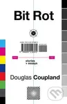 Bit Rot - Douglas Coupland