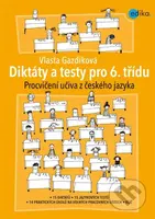 Diktáty a testy pro 6. třídu (Procvičení učiva z českého jazyka) - kniha z kategorie Mateřská škola a předškoláci