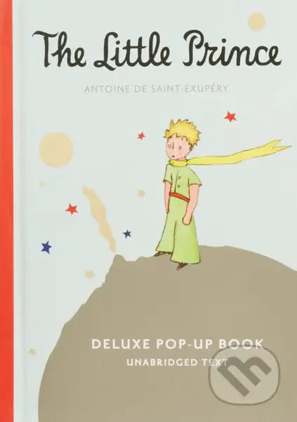 The Little Prince (Deluxe Pop-Up Book) - Antoine de Saint-Exupery