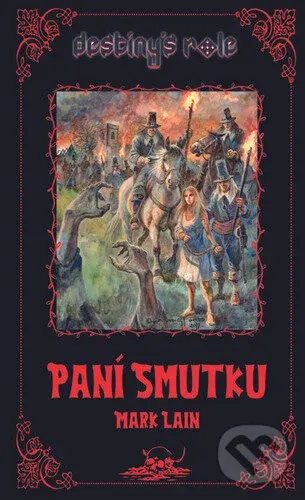Paní Smutku - Mark Lain