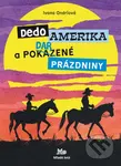Dedo Amerika - Ivana Ondriová, Viliam Slaminka (ilustrátor) - kniha z kategorie Beletrie pro děti
