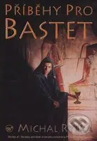 Příběhy pro Bastet - Michal Rybka - kniha z kategorie Sci-fi