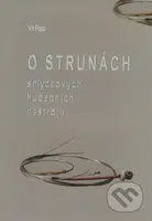O strunách smyčcových hudebních nástrojů - Vít Popp - kniha z kategorie Umění, design a architektura