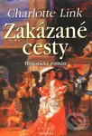 Zakázané cesty - Charlotte Link - kniha z kategorie Beletrie
