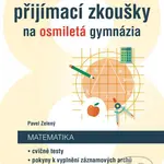 Příprava na státní přijímací zkoušky na osmiletá gymnázia: Matematika - kniha z kategorie 1. stupeň