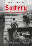 Sudety ve stínu Mnichova - Jan Lakosil - kniha z kategorie 20. století