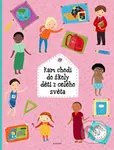Kam chodí do školy děti z celého světa - Štěpánka Sekaninová, Michaela Bergmannová (ilustrátor) - kniha z kategorie Beletrie pro děti
