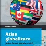 Atlas globalizace - Laurent Carroué, Aurélie Boissičre - kniha z kategorie 20. století