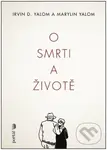 O smrti a životě - Irvin D. Yalom