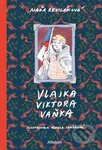 Vlajka Viktora Vaňka - Naďa Reviláková, Tereza Janáková (ilustrátor) - kniha z kategorie Beletrie pro děti