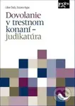 Dovolanie v trestnom konaní - judikatúra - Libor Duľa, Zuzana Kyjac