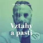 Vztahy a pasti - Honza Vojtko - audiokniha z kategorie Vztahy a rodina